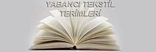 YABANCI TEKSTİL TERİMLERİ