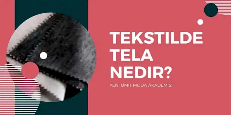 Tela Nedir?