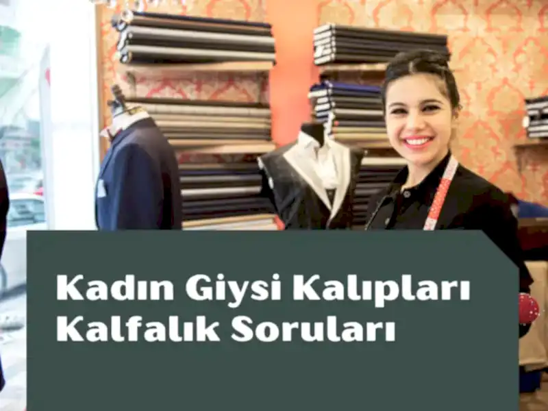 Kadın Giysi Kalıpları Kalfalık Soruları Ve Cevapları