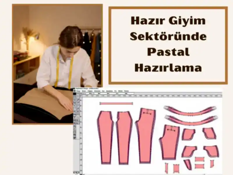 Hazır Giyim Sektöründe Pastal Hazırlama